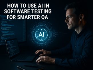 How to Use AI in Software Testing for Smarter QA