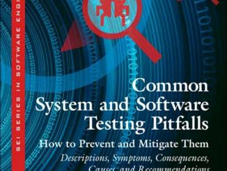 Common System and Software Testing Pitfalls: How to Prevent and Mitigate Them: Descriptions, Symptoms, Consequences, Causes, and Recommendations