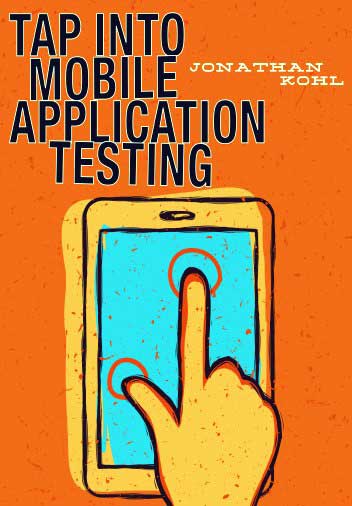 Tap Into Mobile Application Testing